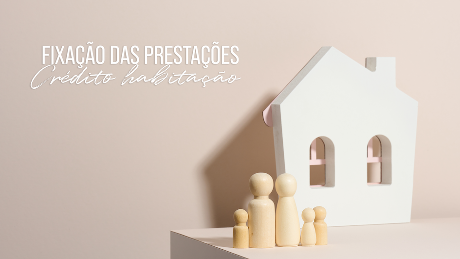 Fixação da Prestação no Contrato à Habitação